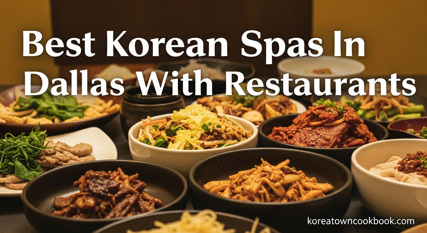 Best Korean Spas In Dallas With Restaurants