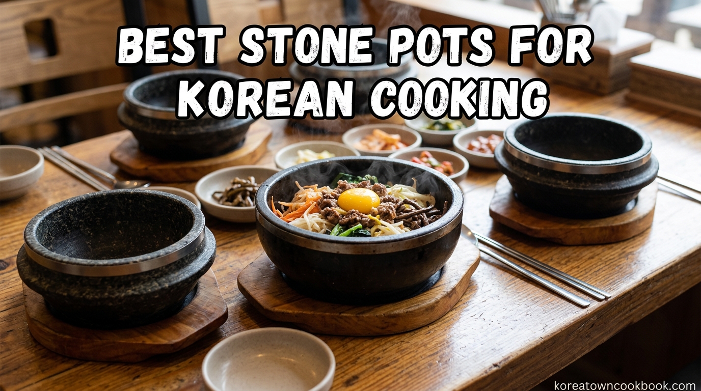 Best Stone Pots for Korean Cooking
