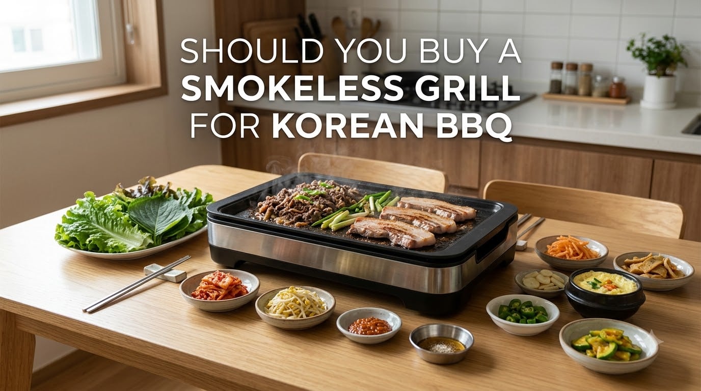 should you buy a smokeless grill for korean bbq