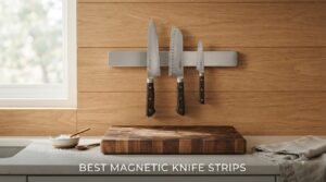 best magnetic knife strips