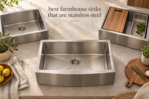 best farmhouse sinks that are stainless steel