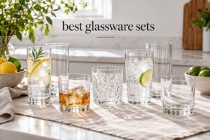 best glassware sets
