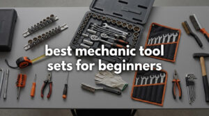 best mechanic tool sets for beginners