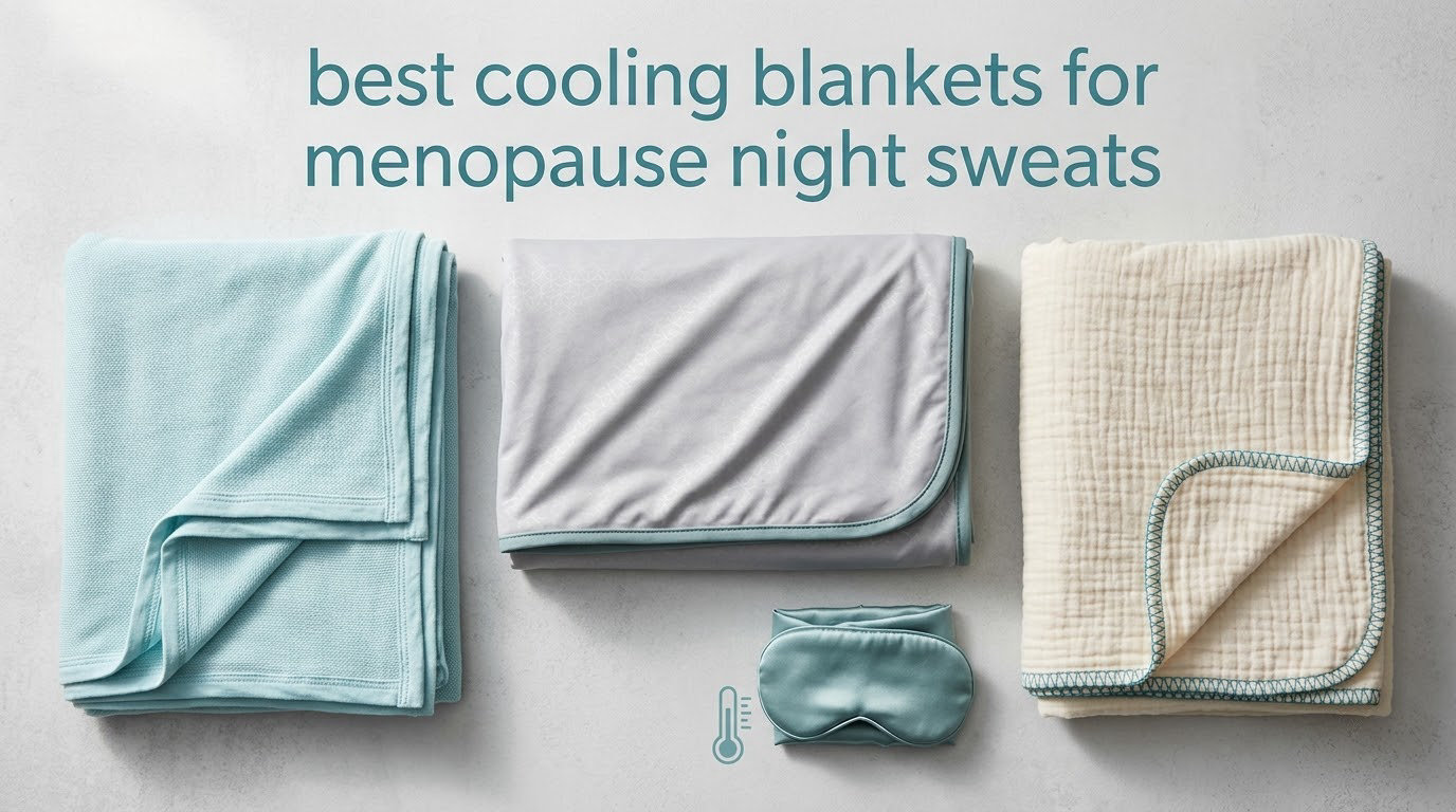 best cooling blankets for menopause night sweats