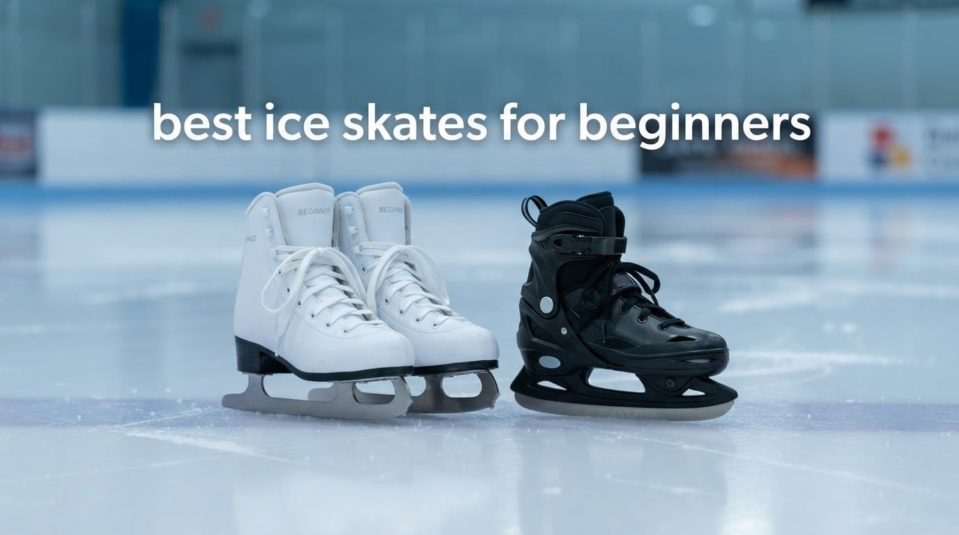 best ice skates for beginners